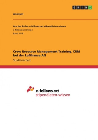 Crew Resource Management Training. CRM bei der Lufthansa AG