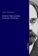 Handbook of Ship Calculations, Construction and Operation