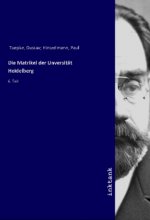 Die Matrikel der Unversitat Heidelberg