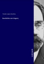 Geschichte von Ungarn;