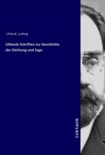 Uhlands Schriften zur Geschichte der Dichtung und Sage