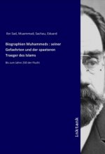 Biographien Muhammeds : seiner Gefaehrten und der spaeteren Traeger des Islams