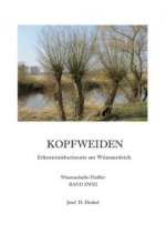 KOPFWEIDEN - Erkenntnishorizonte am Wümmedeich - BAND ZWEI