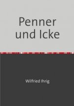Penner und Icke
