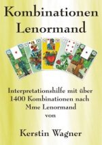 in kleinen Schritten erfolgreich zum Karten legen / Alle Kombinationen Lenormand