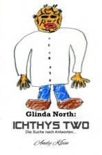 Glinda North: Ichthys Two