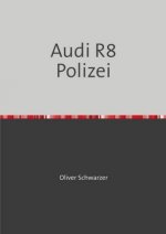 Audi R8 Polizei