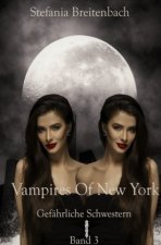 Vampires of New York - Gefährliche Schwestern