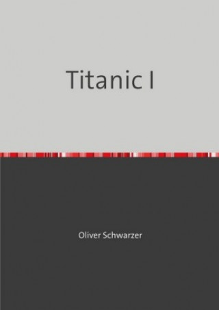 Titanic I