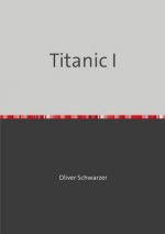 Titanic I