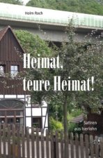 Heimat, teure Heimat!