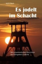 Es jodelt im Schacht