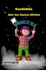 Geschichten über den kleinen Wichtel Purzel