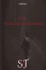 Die Schutzbefohlenen