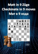 Matt in 9 Züge / Checkmate in 9 moves /  9