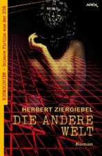 DIE ANDERE WELT