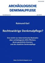 Rechtswidrige Denkmalpflege?