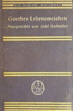 Goethes Lebensweisheit