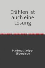 Erählen ist auch eine Lösung