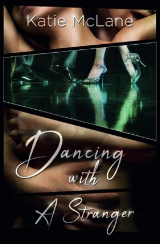 Dancing With A Stranger