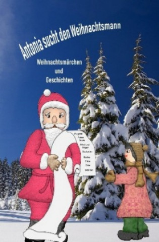 Antonia sucht den Weihnachtsmann