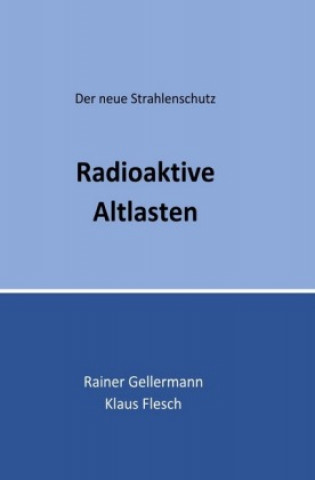 Radioaktive Altlasten