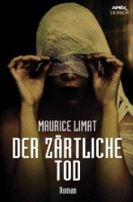 DER ZÄRTLICHE TOD