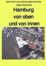 Hamburg von oben und von innen