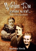 Wohin du gehen wirst