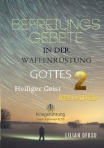 Befreiungsgebete in der Waffenrustung Gottes 2