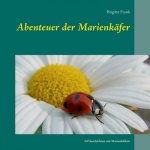 Abenteuer der Marienkafer