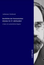 Geschichte der franzoesischen Literatur im 17. Jahrhundert