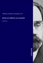Briefe von Wilhelm von Humbold