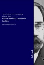 Heinrich von Kleist's - gesammelte Schriften