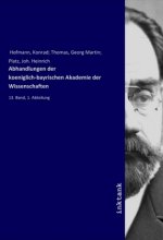 Abhandlungen der koeniglich-bayrischen Akademie der Wissenschaften