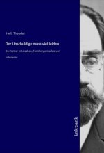 Der Unschuldige muss viel leiden