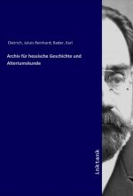 Archiv für hessische Geschichte und Altertumskunde