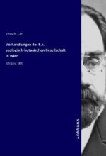 Verhandlungen der k.k. zoologisch-botanischen Gesellschaft in Wien