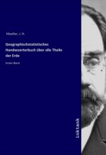 Geographischstatistisches Handwoerterbuch über alle Theile der Erde