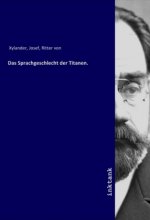 Das Sprachgeschlecht der Titanen.
