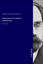Bakteriologie des weiblichen Genitalkanales