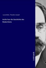 Archiv fuer die Geschichte des Niederrheins