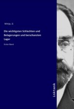Die wichtigsten Schlachten und Belagerungen und berschanzten Lager