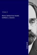 Rhenus Jahrbuch fuer Handel, Schiffahrt u. Industrie