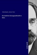 Die Gelehrte Donaugesellschaft in Wien
