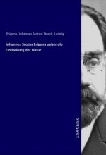 Johannes Scotus Erigena ueber die Eintheilung der Natur