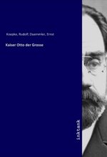 Kaiser Otto der Grosse