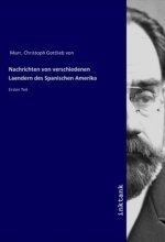 Nachrichten von verschiedenen Laendern des Spanischen Amerika