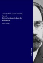 Eisler's Handwoerterbuch der Philosophie