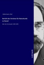 Bericht des Vereines für Naturkunde zu Kassel